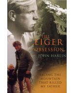 Eiger Obsession: John Harlin