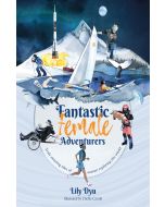 Fantastic Female Adventurers