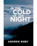 In the Cold of the Night  Andrew Bibby