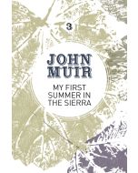 My First Summer in the Sierra  John Muir