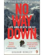 No Way Down Life and Death on K2