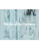 The Art of Ice Climbing