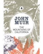 The Mountains of California  John Muir