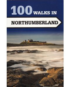 100 Walks in Northumberland