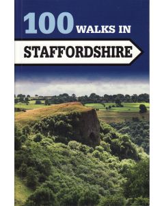 100 Walks in Staffordshire