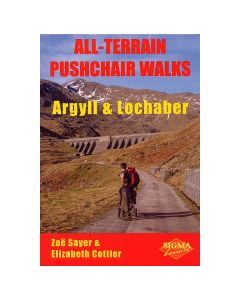 All Terrain Pushchair Walks: Argyll &amp; Lochaber