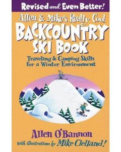 Allen &amp; Mike's Really Cool Backcountry Ski Book