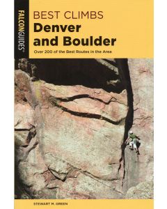Best Climbs Denver &amp; Boulder (2nd Edition)