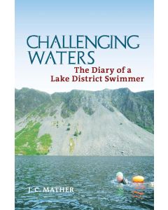 Challenging Waters, The Diary of a Lake District Swimmer