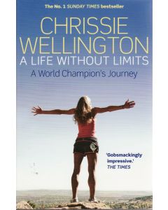 Chrissie Wellington: A Life Without Limits