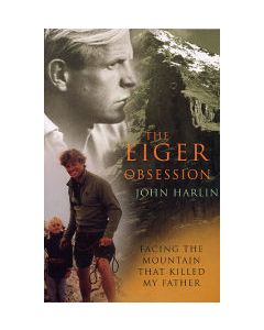 Eiger Obsession: John Harlin