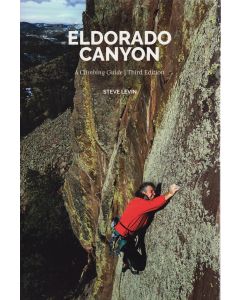 Eldorado Canyon: A Climbing Guide (Third Edition)