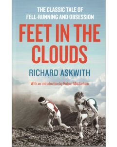 Feet in the Clouds - Richard Askwith