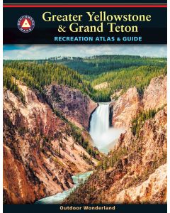 Greater Yellowstone amp Grand Teton Recreation Atlas