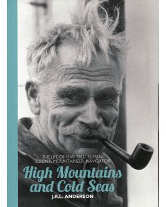 High Mountains and Cold Seas: Life of H.W. Tilman