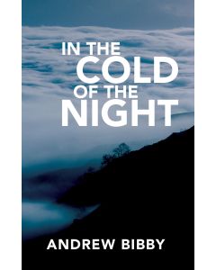 In the Cold of the Night - Andrew Bibby