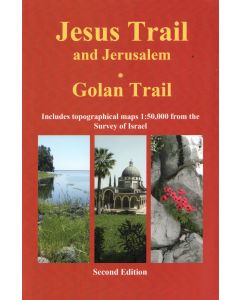 Jesus Trail and Jerusalem - Golan Trail