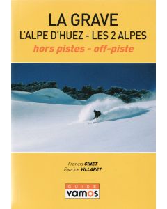 L'Alpe D'Huez; La Grave