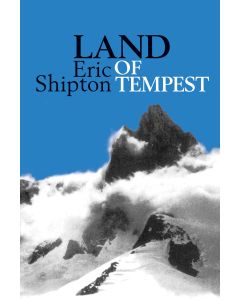 Land of Tempest - Eric Shipton