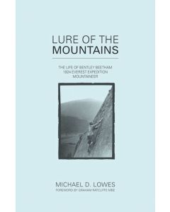 Lure of the Mountains  the life of Bentley Beetham