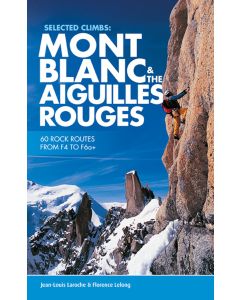 Mont Blanc amp The Aiguilles Rouges  Selected Climbs