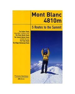 Mont Blanc Five Routes To The Summit