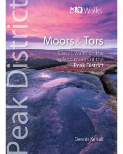 Moors &amp; Tors - Top 10 Walks Series, Peak District