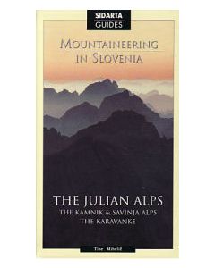 Mountaineering in Slovenia - The Julian Alps and Kamnik and Savinja Alps