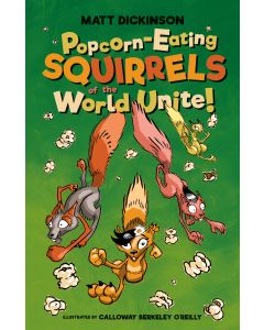 Popcorn  Eating Squirrels of the World Unite