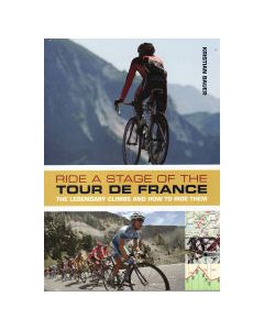 Ride a Stage of the Tour De France The Legendary Climbs and