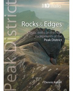 Rocks &amp; Edges - Top 10 Walks Series, Peak District