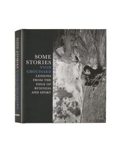 Some Stories: Yvon Chouinard