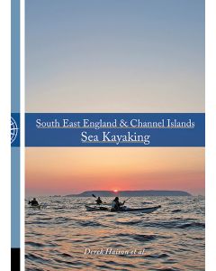 South East England &amp; Channel Islands Sea Kayaking