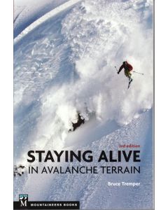 Staying Alive in Avalanche Terrain