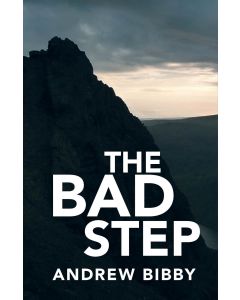 The Bad Step - Andrew Bibby