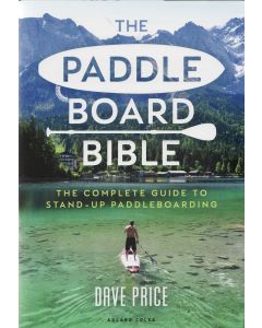 The Paddle Board Bible