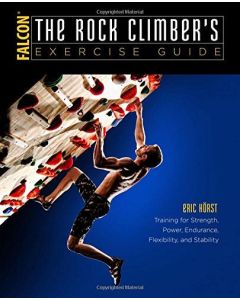 The Rock Climbers Exercise Guide