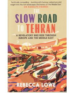 The Slow Road to Tehran