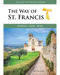 The Way of St. Francis (VILLAGE TO VILLAGE GUIDE)