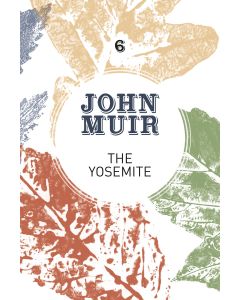 The Yosemite - John Muir