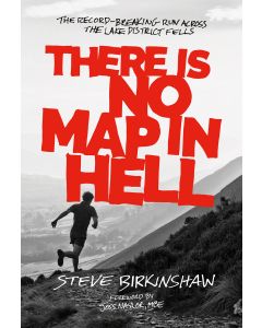 There is No Map in Hell  Steve Birkinshaw