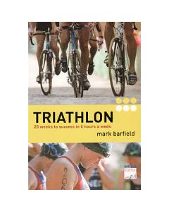 Triathlon: 20 Weeks to Success in 5 Hours a Week