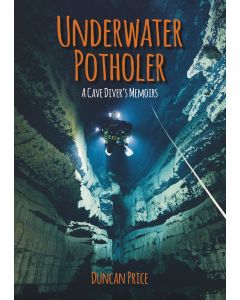 Underwater Potholer - Duncan Price