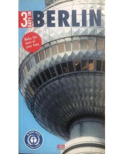 Visit The City - Berlin (3 Days In)