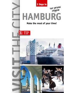 Visit The City - Hamburg (3 Days In)