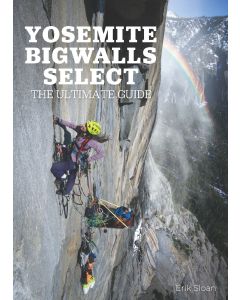 Yosemite Bigwalls: The Ultimate Guide